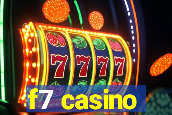 f7 casino